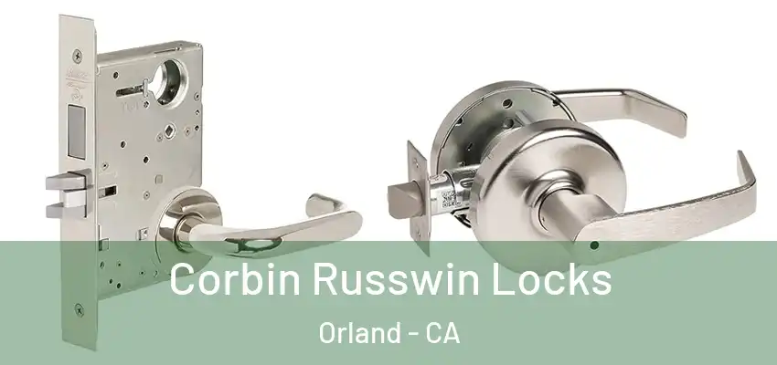  Corbin Russwin Locks Orland - CA