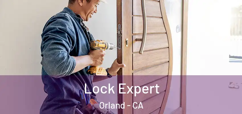  Lock Expert Orland - CA
