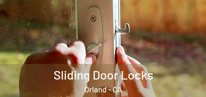  Sliding Door Locks Orland - CA